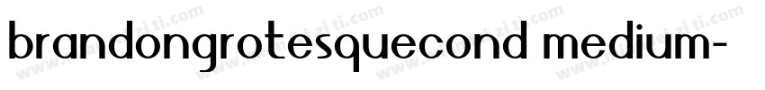 brandongrotesquecond medium字体转换